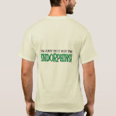 Gerade in es für das Endorphins-Läufer-Shirt T-Shirt (Rückseite)