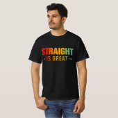 Gerade ist großartig T-Shirt (Vorne ganz)