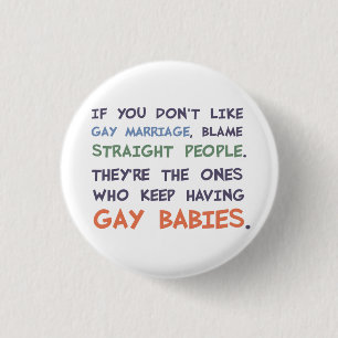 Gerade Leute haben homosexuelle Babys Button