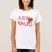 Gerade Maui'd T-Shirt (Vorderseite)