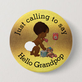 Gerade nennend, um hallo Grandpop zu sagen Button