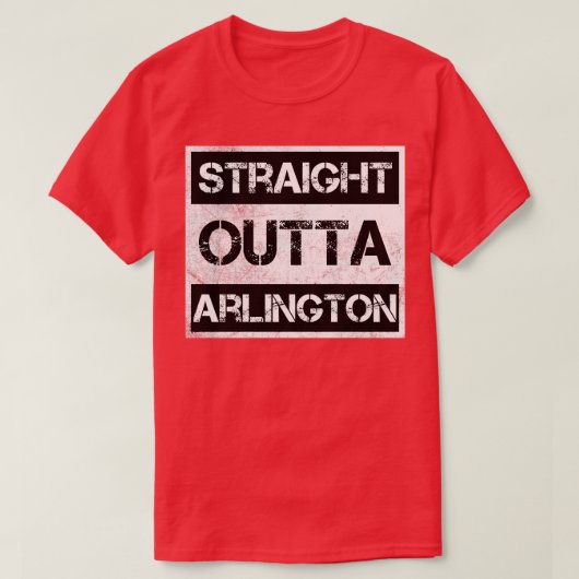 Gerade Outta Arlington Texas Vintag erschüttert T-Shirt (Design vorne)