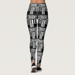 Gerade Outta Bett-Leggings Leggings
