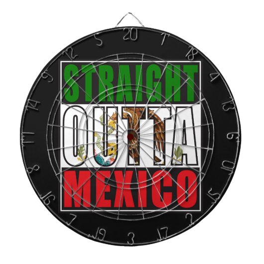 Gerade Outta Mexiko Flagge Dartscheibe (vorne)