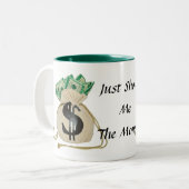 Gerade-Show-Mir-D-Geld Tasse (Vorderseite Links)