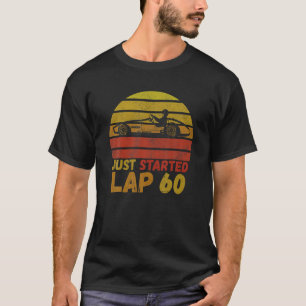 Gerade startete Lap 60 Funny 60. Geburtstagswagen  T-Shirt
