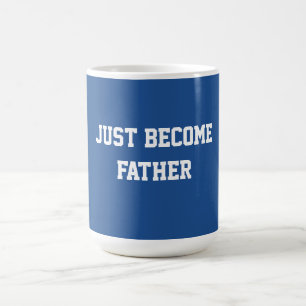 Gerade Vater geworden Kaffeetasse