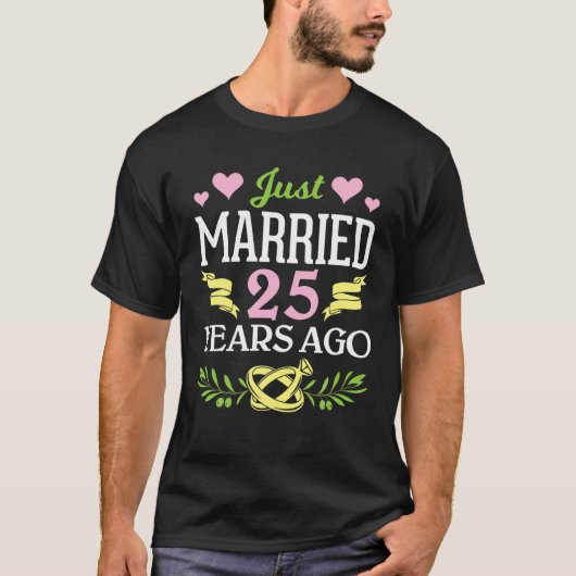 Gerade verheiratet vor 25 Jahren Husband Ehefrau W T-Shirt (Vorderseite)