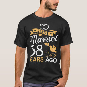 Gerade verheiratet vor 38 Jahren.38. Hochzeit T-Shirt