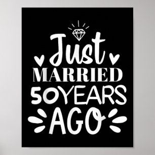 Gerade verheiratet vor 50 Jahren Funny 50. Wedding Poster