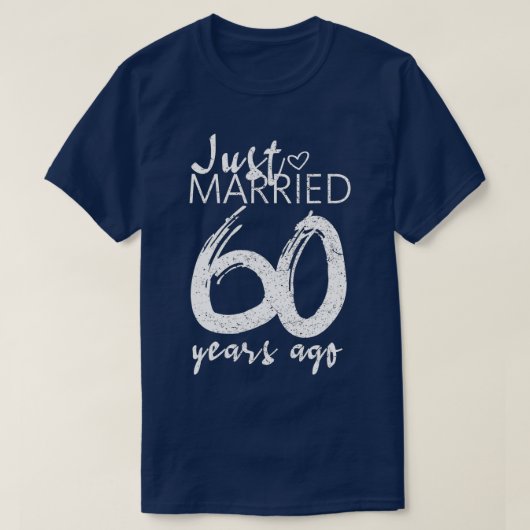 Gerade verheiratet vor 60 Jahren Funny 60. Wedding T-Shirt (Design vorne)