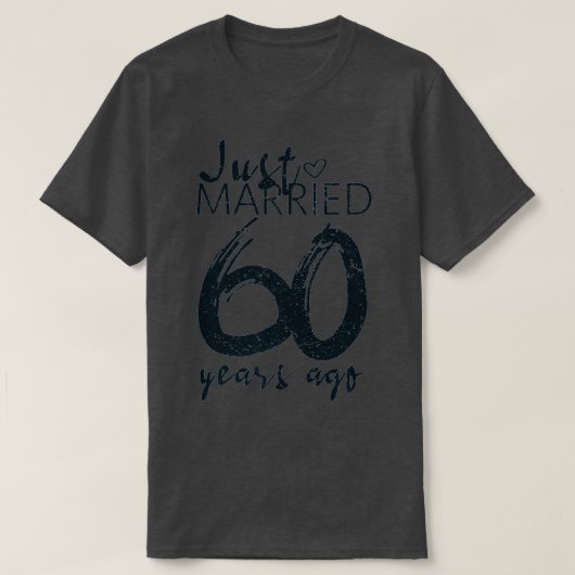 Gerade verheiratet vor 60 Jahren Funny 60. Wedding T-Shirt (Design vorne)