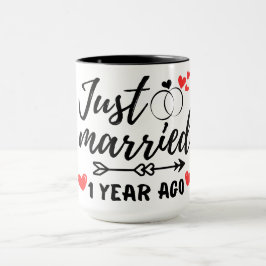 Gerade vor 1 Jahr verheiratet, 1. Hochzeitstag Tasse