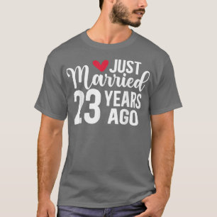 Gerade vor 23 Jahren verheiratet, Matching 23. Wed T-Shirt