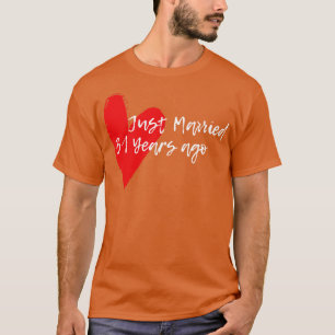 Gerade vor 31 Jahren verheiratet Ehefrau Hus Jahre T-Shirt