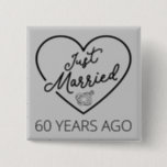 Gerade vor 60 Jahren verheiratet III Button<br><div class="desc">Niedliches Design, perfekt für jeden, der seit 60 Jahren verheiratet ist und für eine Hochzeitsfeier. Es ist ein hervorragendes passendes Outfit für Paare! 'Just Married 60 Years Ago' Zitat für ein Ehepaar, das vor 60 Jahren verheiratet got, oder ein Paar, das sich zum Hochzeitstag verlieh. Sind Sie ein romantischer Ehemann...</div>