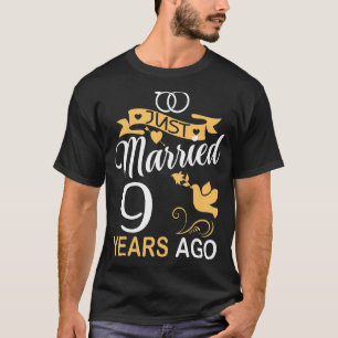 Gerade vor 9 Jahren verheiratet 9. Hochzeitstag T-Shirt