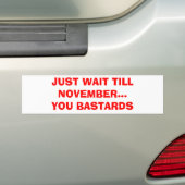 GERADE WARTEZEIT BEBAUEN NOVEMBER… SIE BASTARD AUTOAUFKLEBER (Auf Auto)
