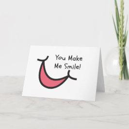 Gerade weil Karte - Sie lassen mich lächeln