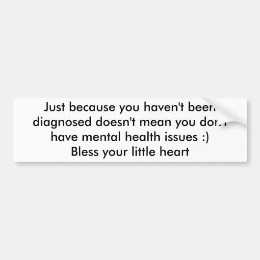 Gerade weil Sie nicht tun nicht… bestimmt worden Autoaufkleber (Vorne)