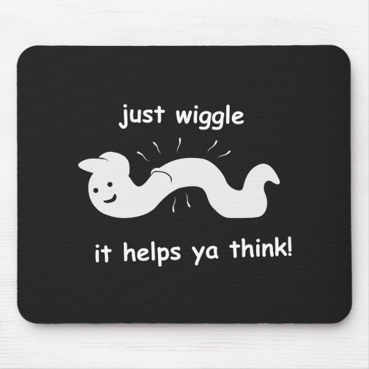 Gerade Wiggle - es hilft ya zu denken! Mousepad (Vorne)