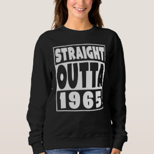 Geradeaus 1965 Geboren 1965 57 Jahre alt 57. Sweatshirt