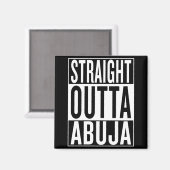 geradeaus Abuja Magnet (Vorderseite/Rückseite)