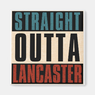 Geradeaus Outta Lancaster California CA Magnet