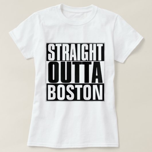 GERADER OUTTA BOSTON T - SHIRT (Design vorne)