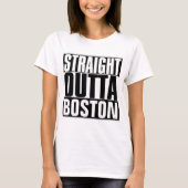 GERADER OUTTA BOSTON T - SHIRT (Vorderseite)