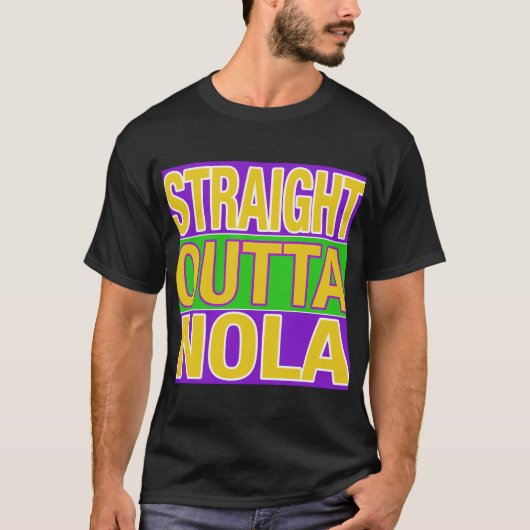 Gerader Outta NOLA T-Shirt (Vorderseite)