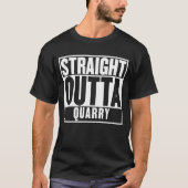 GERADER OUTTA STEINBRUCH-T - SHIRT (Vorderseite)