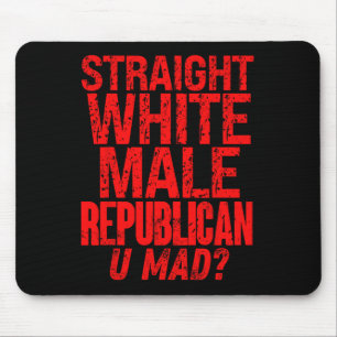 Gerader Weißer Männlicher Republikaner U Wütend Lu Mousepad