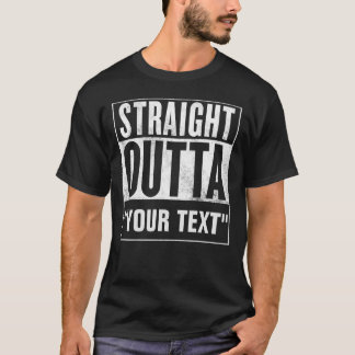 Gerades Outta "IHR TEXT" für dunkle T-Shirts