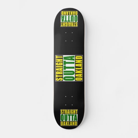 Gerades Outta Oakland Grün Skateboard (Vorderseite)