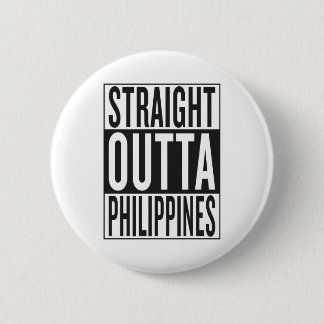 gerades outta Philippinen Button