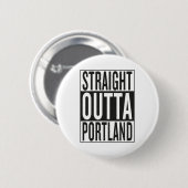 gerades outta Portland Button (Vorne & Hinten)