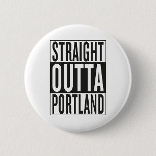gerades outta Portland Button
