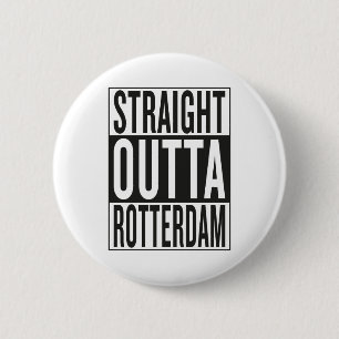 gerades outta Rotterdam Button