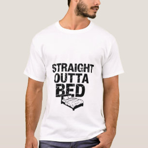 Geradewegs aus dem Bett Lustiger Schlaftrunkener M T-Shirt
