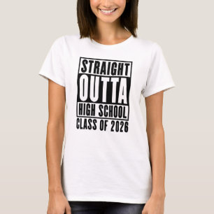 Geradewegs aus der High School Abschlussklasse 202 T-Shirt