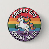Geräusche, die mich in der LGBT-Fahne des einhorni Button (Vorderseite)