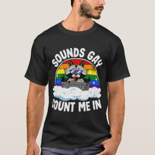 Geräusche Gay Count Me on Rainbow Flag LGBT G T-Shirt