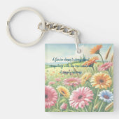 Gerbera Daisy Field & Quote Schlüsselanhänger (Vorderseite)