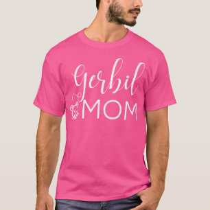 Gerbil Mama Niedlich Gerbil für Gerbil Lover Gerbi T-Shirt