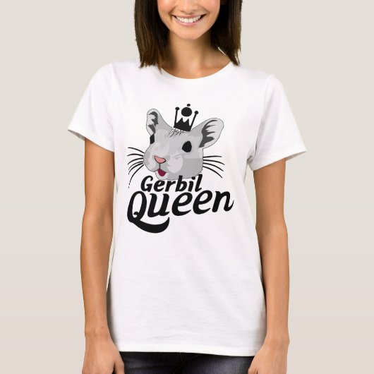Gerbil Queen T-Shirt (Vorderseite)