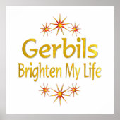 Gerbils Brighten Mein Leben Poster (Vorne)