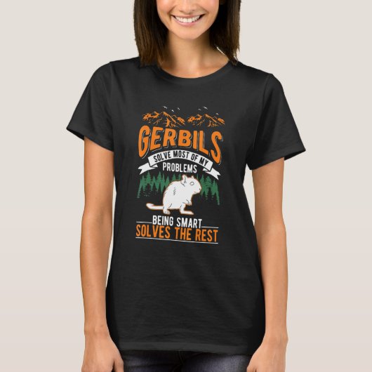 Gerbils löst die meisten meiner Probleme Gerbil T-Shirt (Vorderseite)