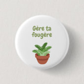 Gère ta fougère 2 T - Shirt Button (Vorderseite)