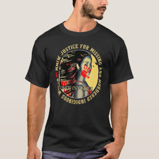 Gerechtigkeit für Mmiw Vermisst ermordete indigene T-Shirt